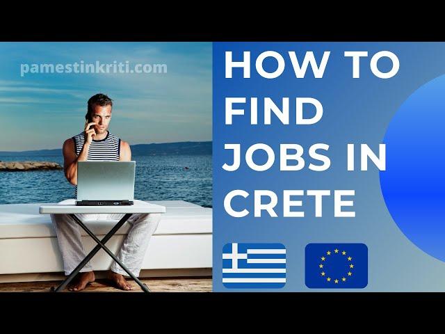 How To Find A Job  In Crete Greece As An Expat