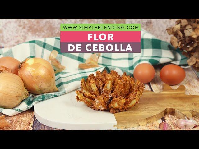 ESPECTACULAR FLOR DE CEBOLLA CRUJIENTE EN FREIDORA DE AIRE | Flor de cebolla en Airfryer