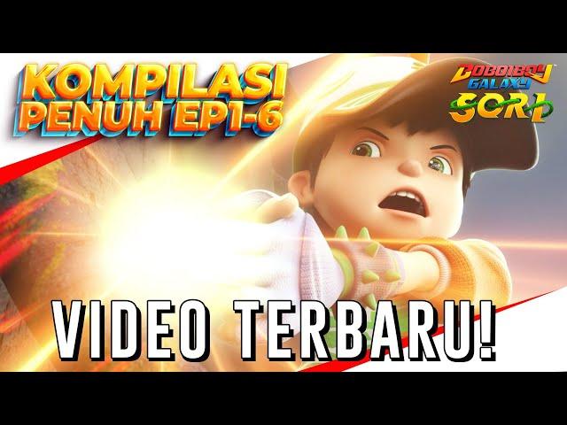 BoBoiBoy Galaxy SORI MARATHON | EP1-6