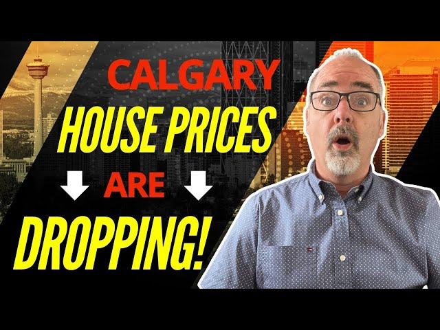 HOUSE PRICES in CALGARY Are Dropping! What Buyers NEED To Know!