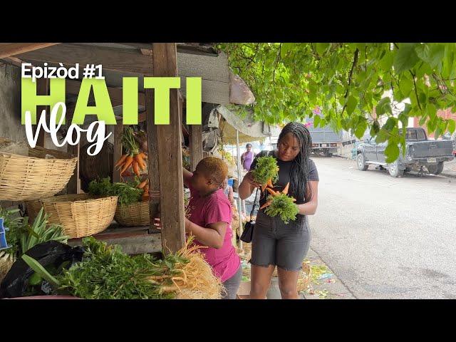 Haiti Vlog 1: Tout Bagay Chè Petion-Ville