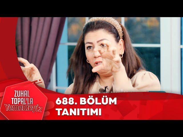 Zuhal Topal'la Yemekteyiz 688. Bölüm Tanıtımı @Yemekteyiz