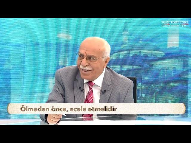 Ölmeden Önce,Acele Etmeli( OSMAN ÜNLÜ HOCA )