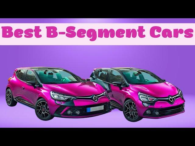 Best B-Segment Cars