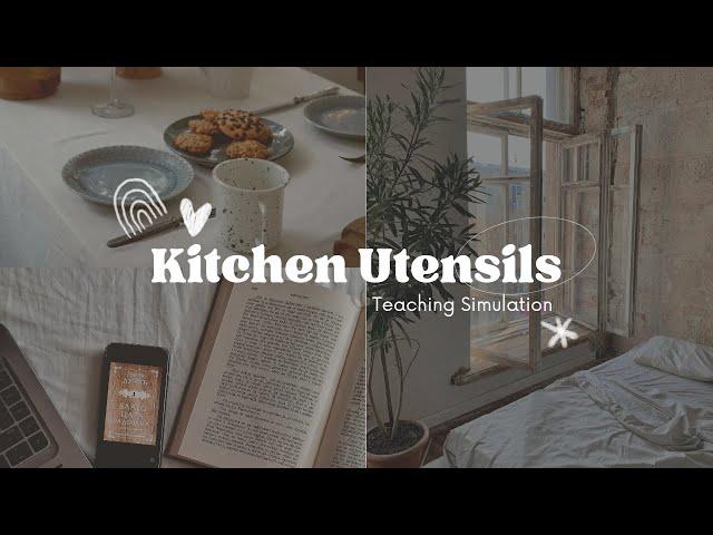 TEACHING SIMULATION : KITCHEN UTENSILS