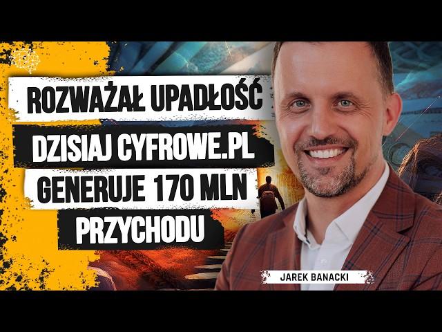 Kryzys, błędy i długi. Szokująca droga do sukcesu twórcy cyfrowe.pl  | Jarek Banacki