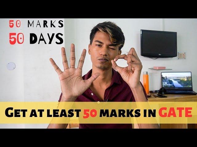 Score At Least 50 Marks in GATE Examination