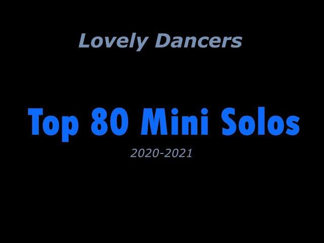 Lovely Dancers Top 80 Mini Solos (2020-2021)