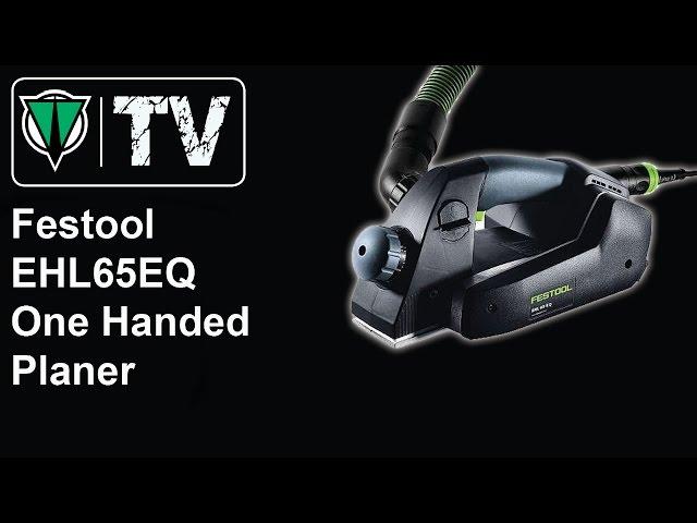 ToolsVision - Festool EHL65EQ One Handed Planer
