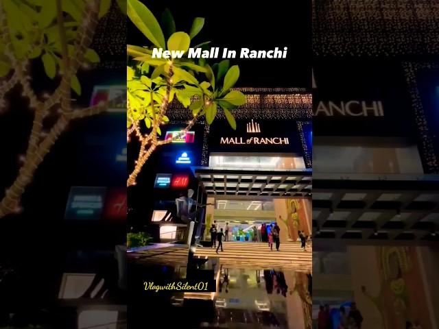 New Mall In Ranchi || ️ Mall Of Ranchi || Mall Of Ranchi Vlog #vlogwithsilent01