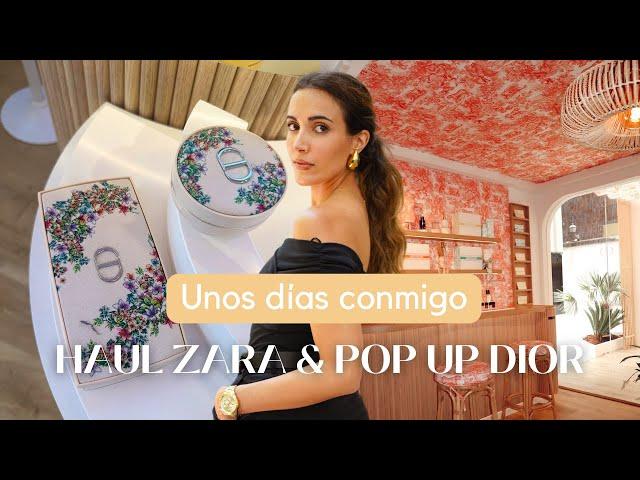 VLOG 3: HAUL ZARA, POP UP DIOR + COMPRAS POR SERRANO