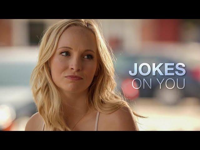 Caroline Forbes | Joke's On You