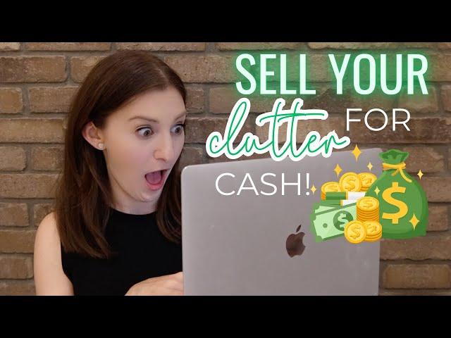 MAKE MONEY SELLING YOUR CLUTTER // Sell Your Stuff For Cash $ + How to Sell Online