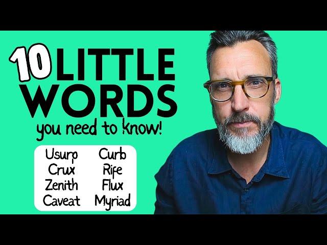 10 USEFUL LITTLE WORDS TO BOOST YOUR VOCABULARY - Cambridge English exams: FCE, CAE, CPE exam