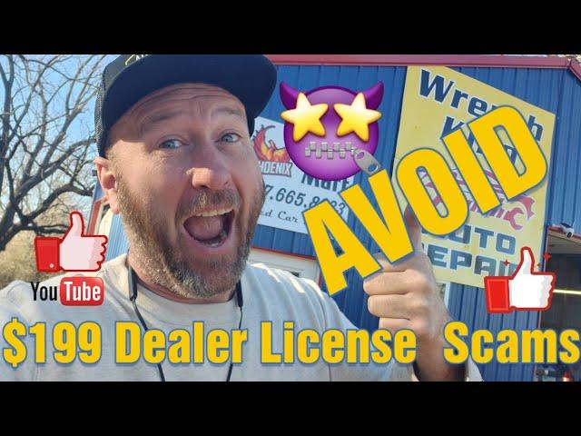 $199 a month or more dealer license scams exposed #1