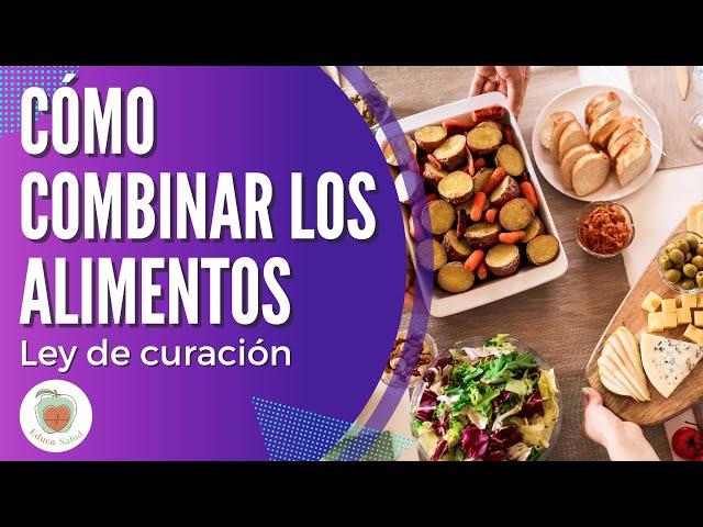 La Combinación de los Alimentos para la Salud