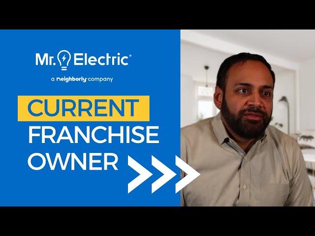 Mr. Electric® Franchise Owner Shirin Kanji Shares His Franchising Experience