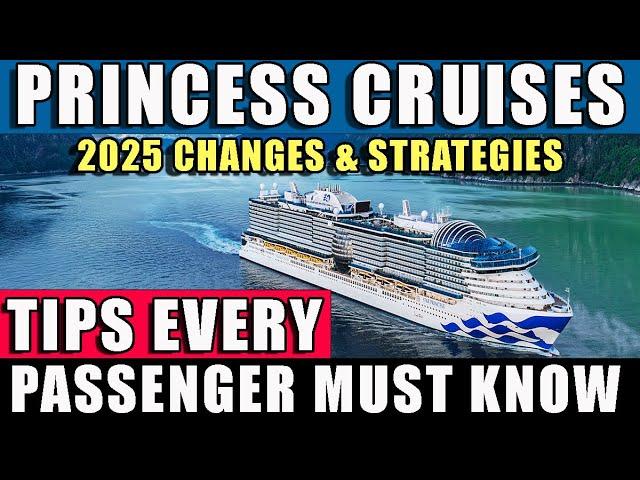 Changes EVERYONE Cruising with Princess in 2025 Needs To Know About!