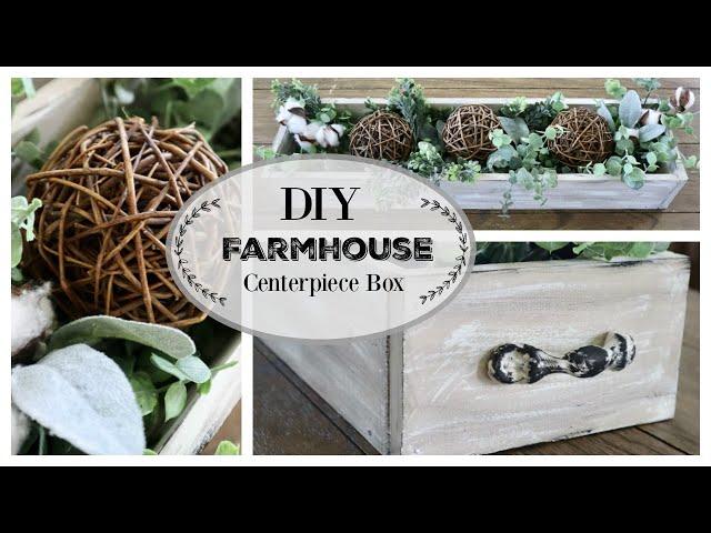 DIY Farmhouse Centerpiece Box