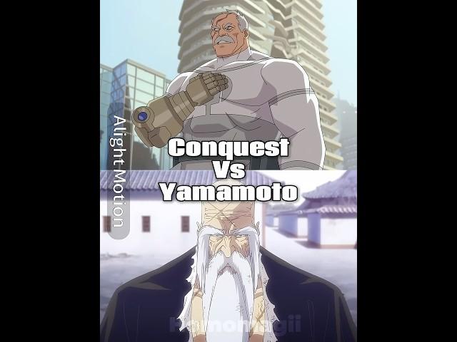 Conquest Vs Yamamoto #shorts