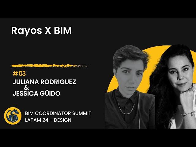 Jessica Güido y Juliana Rodriguez: Rayos X BIM