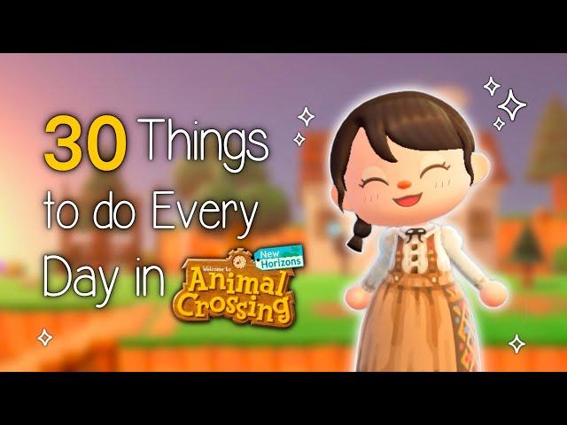 30 Things to do EVERY DAY in Animal Crossing New Horizons