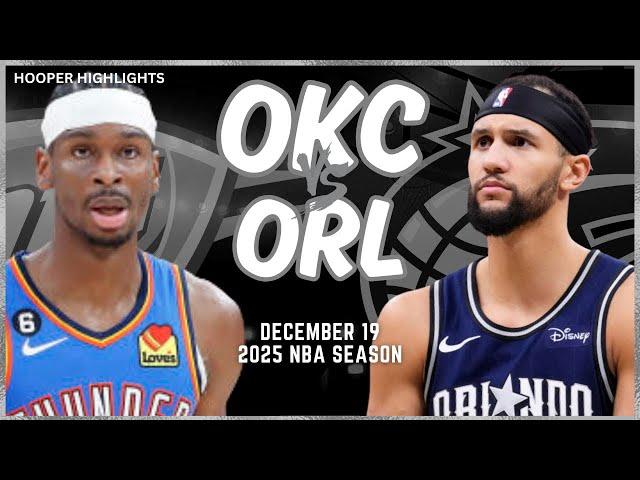 Oklahoma City Thunder vs Orlando Magic Full Game Highlights | Dec 19 | 2025 NBA Season