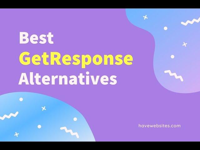 10 Best GetResponse Alternatives & Competitors in 2021