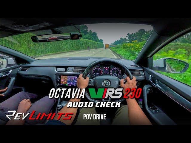 Audio Check -  Skoda OCTAVIA VRS230 | Spirited Driving | 2.0L 227BHP | POV TestDrive#207 | RevLimits