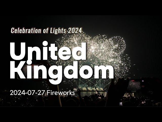 Celebration of Lights 2024 | Fireworks | Team United Kingdom | 2024-07-27 | 4K 60FPS