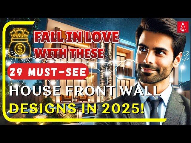 29 Must-See House Front Wall Designs in 2025!