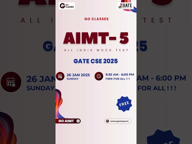 One Last Ride GO Classes GATE CSE #AIMT 5 | 26 Jan 2025 Sun | Free | #gatecse #gate #gate2025 #aimt5