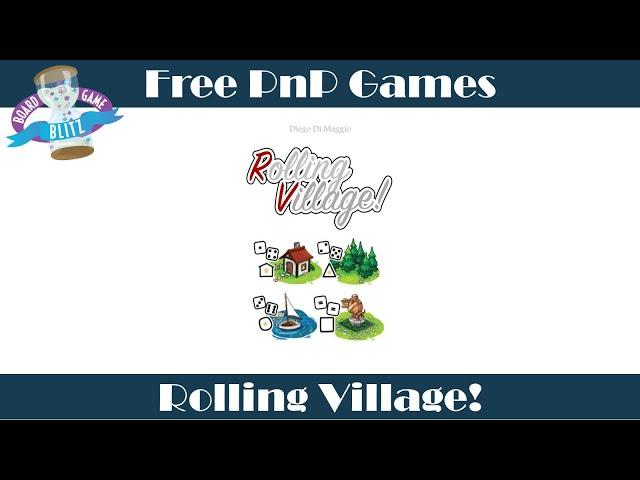 Free PnP Games: Rolling Village! Overview