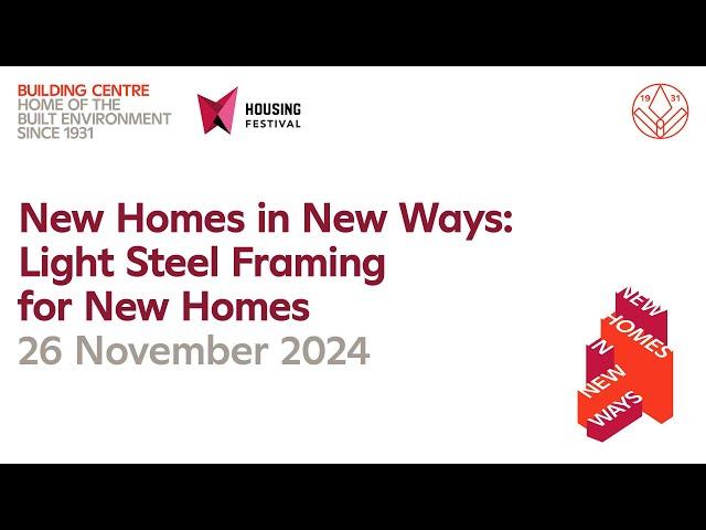 New Homes in New Ways: Light Steel Framing for New Homes