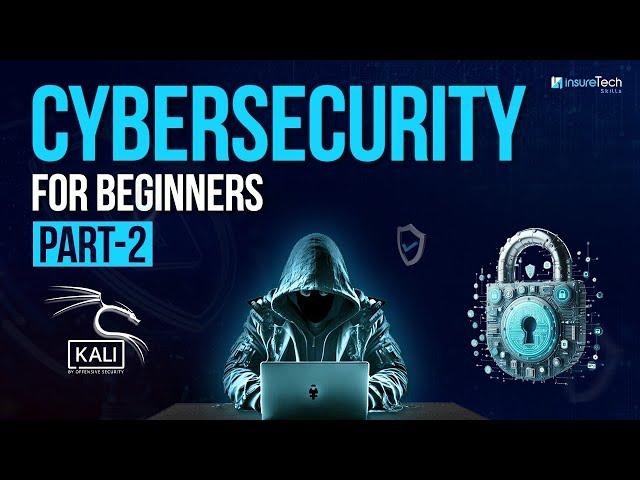 Master Cybersecurity with InsureTech Skills |Cyber Security Training For Beginners | Part - 2