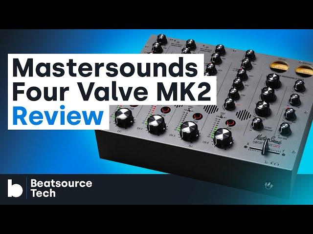 Mastersounds Four Valve MK2 Rotary Mixer Review | Beatsource Tech