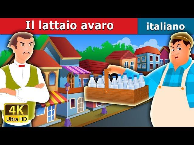 Il lattaio avaro | The Greedy Milkman Story in Italian | @ItalianFairyTales