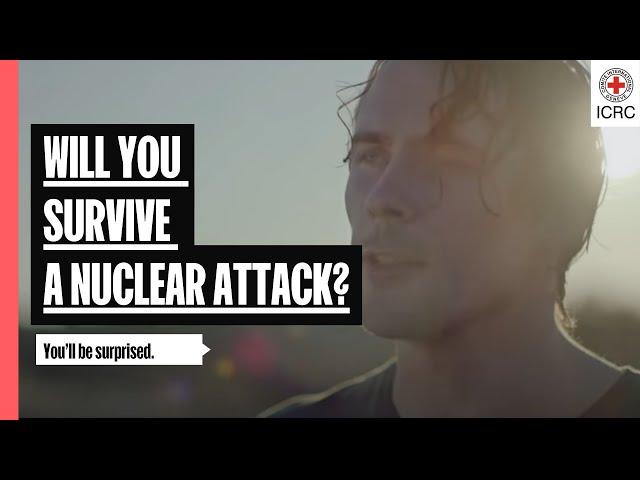 Live or die: what would you choose in a nuclear attack? |  IHL | ICRC