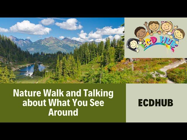 Nature Walk and Talking about What You See Around By ECDHUB