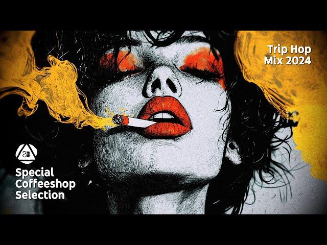 TRIP HOP MIX 2024 • Special Coffeeshop Selection [Seven Beats Music]