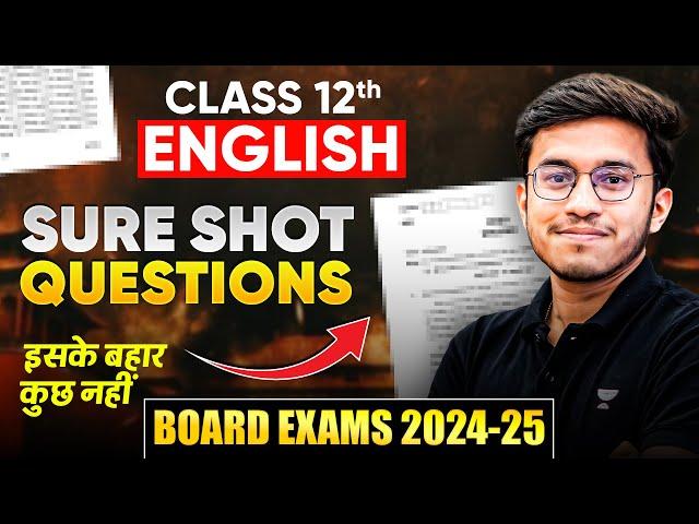 Class 12 - Board Exam 2024-25 | Sure Shot Questions | English  | Aditya Shivhare