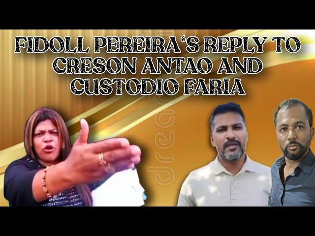 FIDOLL PEREIRA'S REPLY TO MAJORDA PANCH MEMBER CRESON ANTAO AND PANCHAYAT SECRETARY CUSTODIO FARIA