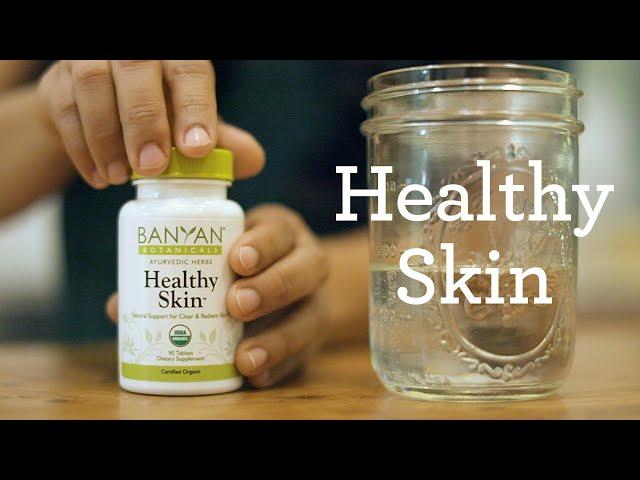 Healthy Skin | Natural Ayurvedic Skin Care