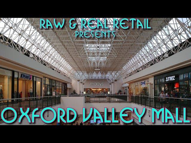 Oxford Valley Mall (2019 4K Reshoot) - Raw & Real Retail