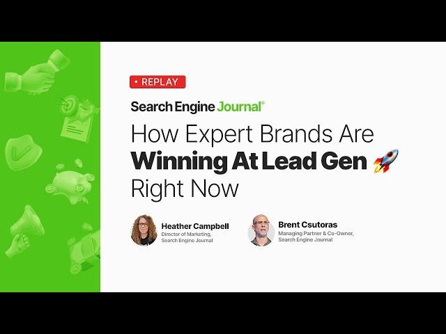 How Expert Brands Are Winning At Lead Gen Right Now + Live Q&A