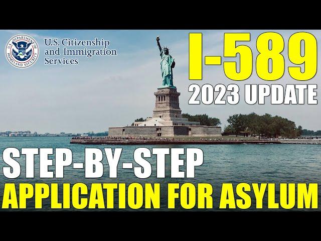 I-589 Application for Asylum (How to Apply for Asylum in USA) (2023 UPDATE)