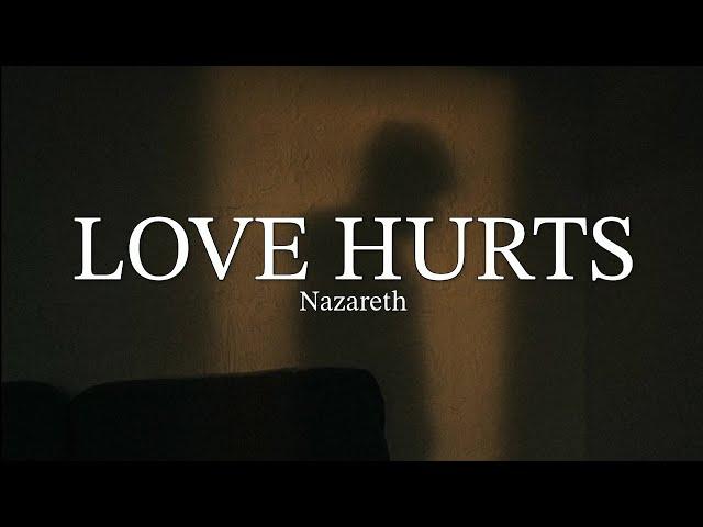 Love Hurts (LYRICS) by Nazareth 