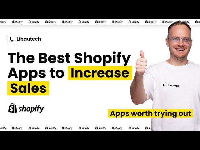 The Best Shopify Apps to increase Sales