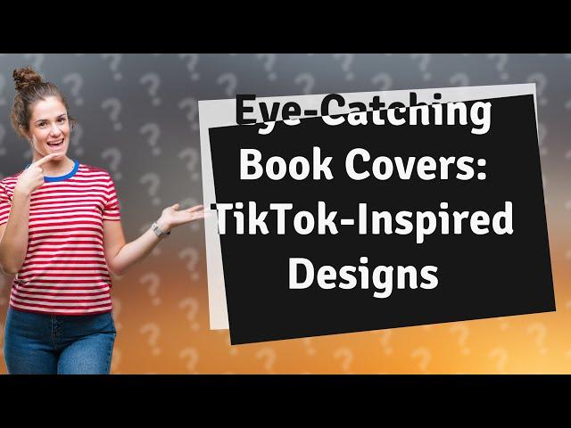 How Can I Create Eye-Catching Book Covers Inspired by TikTok Trends?