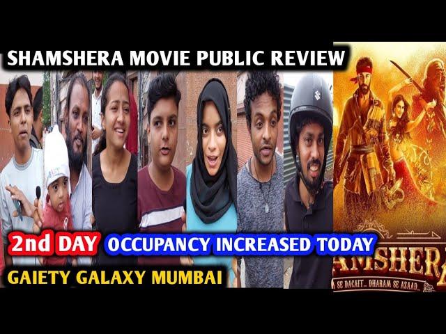 Shamshera Movie Public Review | 2nd Day | Gaiety Galaxy | Ranbir Kapoor | Sanjay Dutt | Vaani K